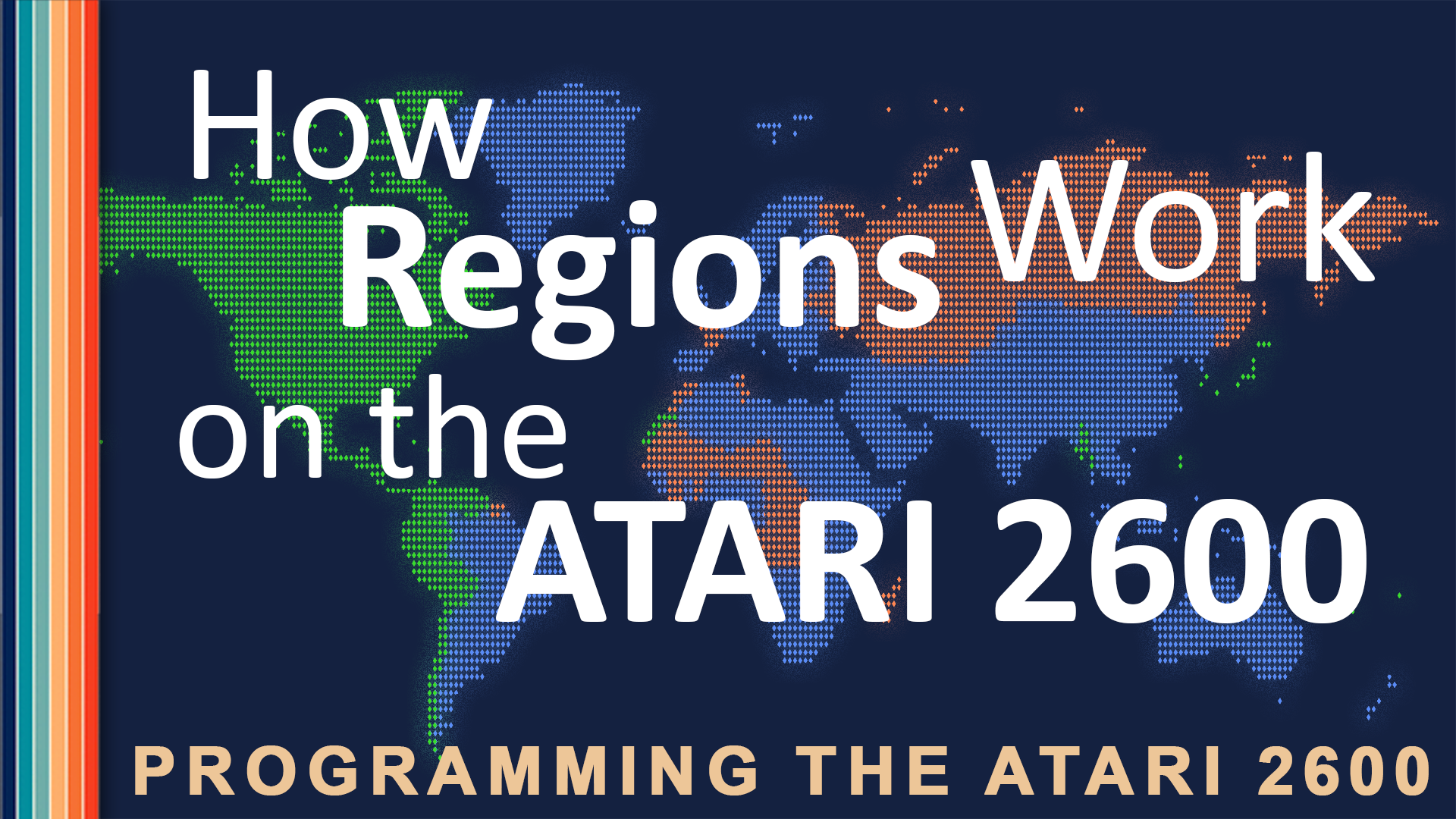 Learn how the to program your game for differnt world regions for the ATARI 2600 game system